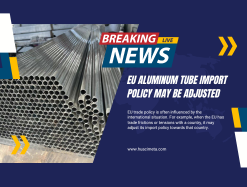 EU aluminum tube import policy may be adjusted