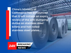 China to initiate expiry review of AD duties on stainless steel