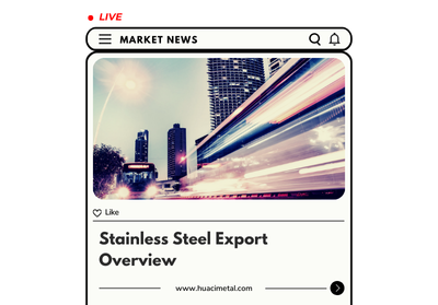 Stainless Steel Export Overview