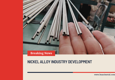 NICKEL ALLOY INDUSTRY DEVELOPMENT