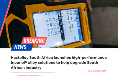 Hastelloy South Africa launches high-performance Inconel® alloy solutions to help upgrade South African industry